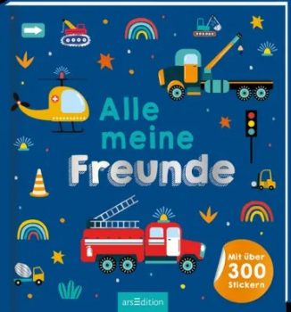 Alle meine Freunde – Fahrzeuge Alle meine Freunde - Fahrzeuge